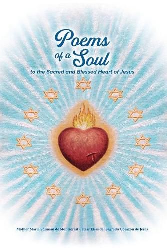 Poems of a Soul to the Sacred and Blessed Heart of Jesus