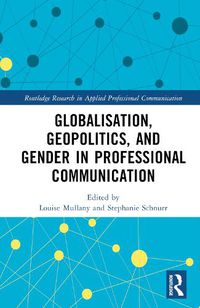 Cover image for Globalisation, Geopolitics, and Gender in Professional Communication