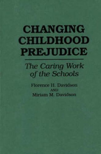 Cover image for Changing Childhood Prejudice: The Caring Work of the Schools