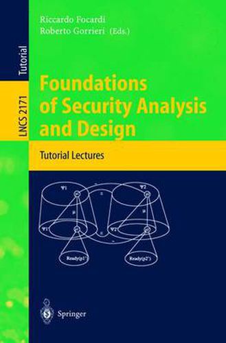 Cover image for Foundations of Security Analysis and Design: Tutorial Lectures