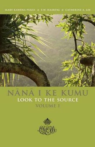 Cover image for Nana I Ke Kumu Look to the Source: Volume I