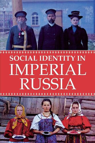 Cover image for Social Identity in Imperial Russia