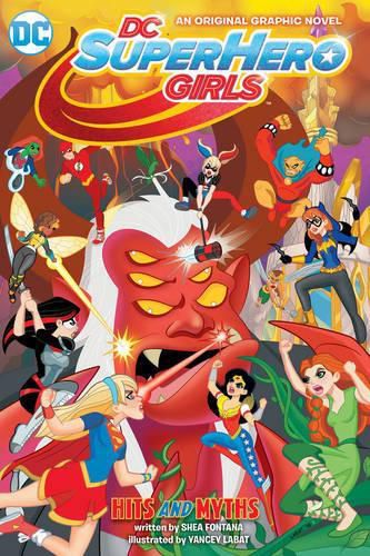 Cover image for DC Super Hero Girls: Hits and Myths