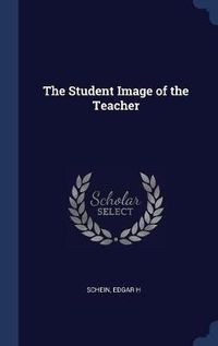 Cover image for The Student Image of the Teacher