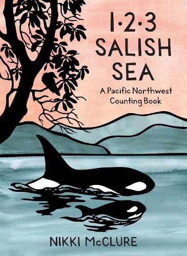 Cover image for 1, 2, 3 Salish Sea: A Pacific Northwest Counting Book