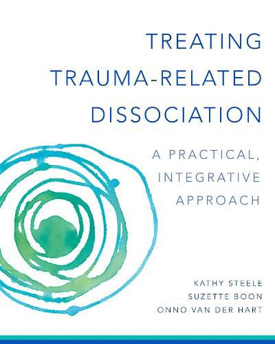 Cover image for Treating Trauma-Related Dissociation: A Practical, Integrative Approach