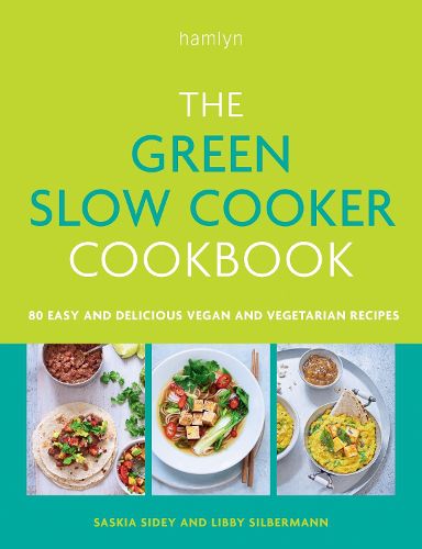 Cover image for The Green Slow Cooker Cookbook