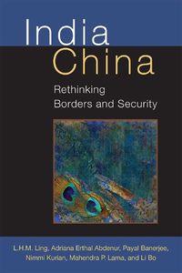 Cover image for India China: Rethinking Borders and Security