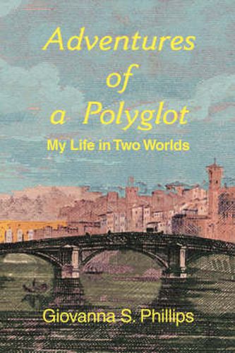 Cover image for Adventures of a Polyglot: My Life in Two Worlds