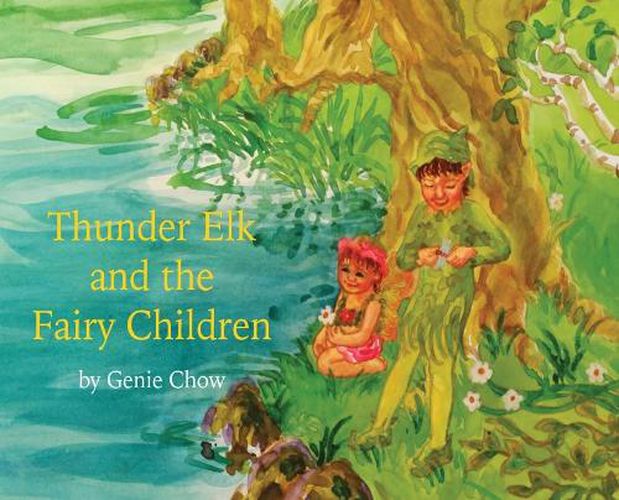 Thunder Elk and the Fairy Children