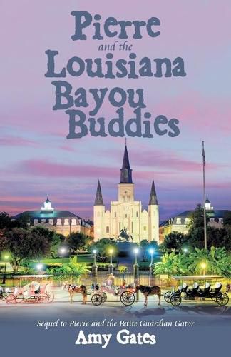 Cover image for Pierre and the Louisiana Bayou Buddies