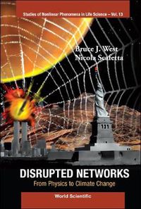 Cover image for Disrupted Networks: From Physics To Climate Change