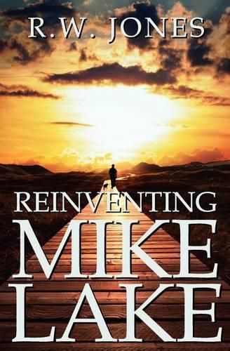 Cover image for Reinventing Mike Lake