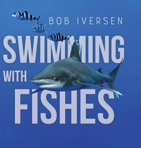 Cover image for Swimming With Fishes