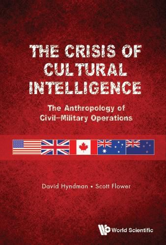 Cover image for Crisis Of Cultural Intelligence, The: The Anthropology Of Civil-military Operations