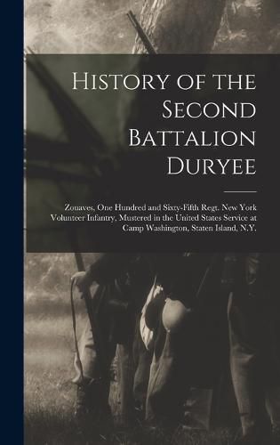 Cover image for History of the Second Battalion Duryee