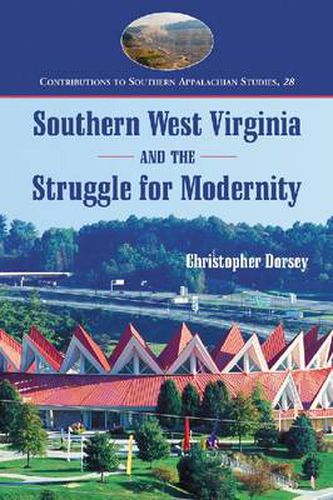 Cover image for Southern West Virginia and the Struggle for Modernity