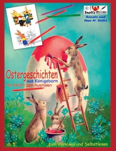 OSTERGESCHICHTEN aus Koenigsborn - mit Bildern zum Ausmalen