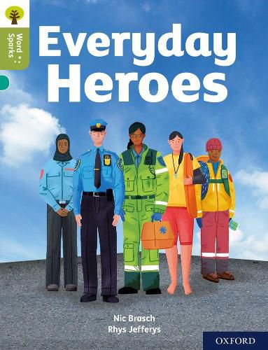 Cover image for Oxford Reading Tree Word Sparks: Level 7: Everyday Heroes