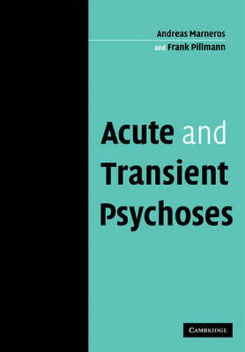 Cover image for Acute and Transient Psychoses