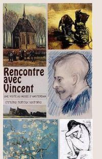 Cover image for Rencontre avec Vincent Van Gogh