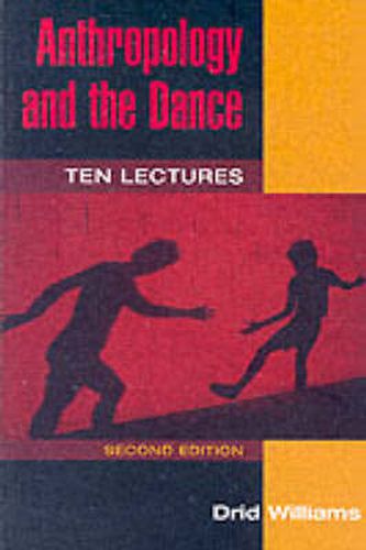 Cover image for Anthropology and the Dance: Ten Lectures