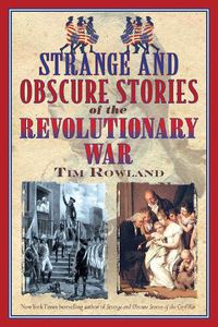 Cover image for Strange and Obscure Stories of the Revolutionary War