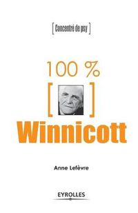 Cover image for 100% Winnicott: Concentre de psy