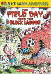 Cover image for The Field Day from the Black Lagoon (Black Lagoon Adventures #6): Volume 6