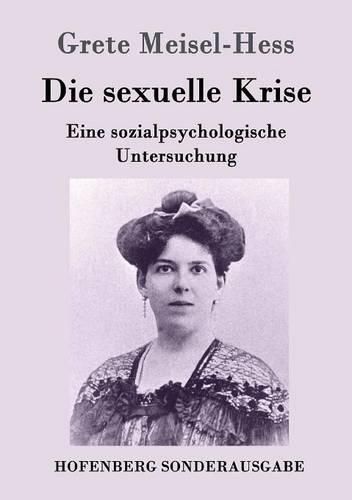 Die sexuelle Krise: Eine sozialpsychologische Untersuchung