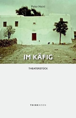 Cover image for Im Kafig: Theaterstuck