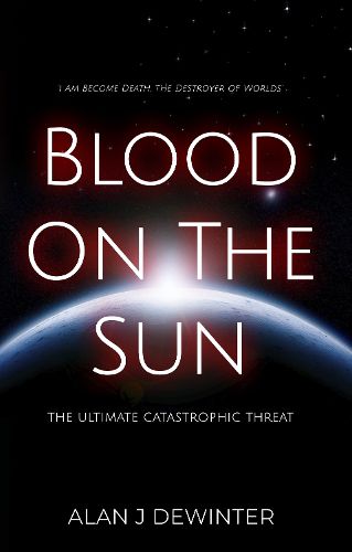 Cover image for Blood On the Sun - The Ultimate Catastrophic Threat