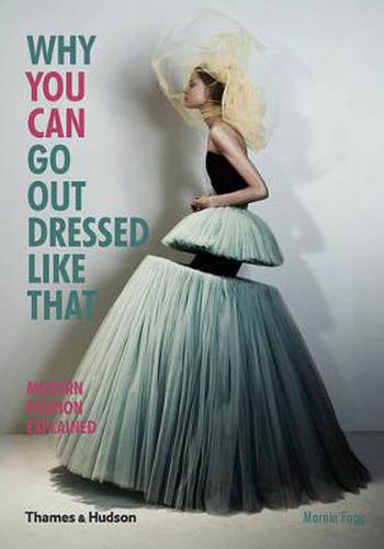 Cover image for Why You Can Go Out Dressed Like That: Modern Fashion Explained