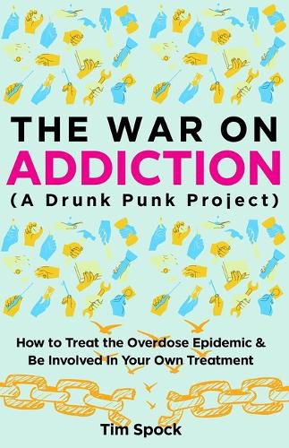 Cover image for The War on Addiction