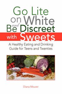 Cover image for Go Lite on White and Be Discreet with Sweets