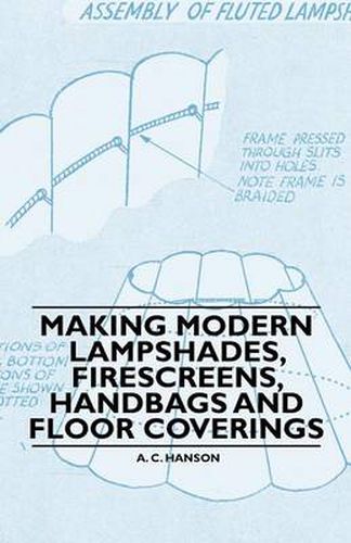 Cover image for Making Modern Lampshades, Firescreens, Handbags and Floor Coverings