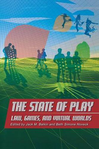 Cover image for The State of Play: Law, Games, and Virtual Worlds