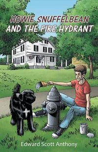 Cover image for Howie Snuffelbean and The Fire Hydrant