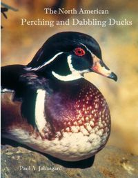 Cover image for The North American Perching and Dabbling Ducks