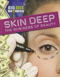 Cover image for Skin Deep: The Business of Beauty