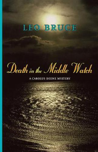 Cover image for Death in the Middle Watch: A Carolus Deene Mystery