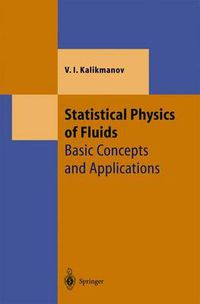 Cover image for Statistical Physics of Fluids: Basic Concepts and Applications