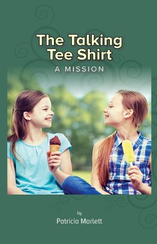 Cover image for The Talking Tee Shirt: A Mission