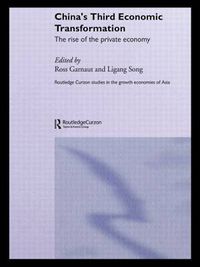 Cover image for China's Third Economic Transformation: The Rise of the Private Economy
