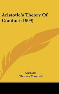 Cover image for Aristotle's Theory of Conduct (1909)