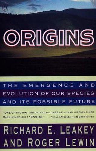 Cover image for Origins: The Emergence and Evolution of Our Species and Its Possible Future