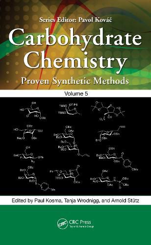 Cover image for Carbohydrate Chemistry: Proven Synthetic Methods, Volume 5