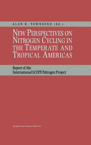 New Perspectives on Nitrogen Cycling in the Temperate and Tropical Americas: Report of the International SCOPE Nitrogen Project