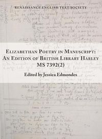 Cover image for Elizabethan Poetry in Manuscript - An Edition of British Library Harley MS 7392(2)