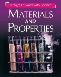 Cover image for Straight Forward with Science: Materials and Properties